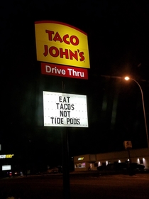 My local Taco Johns message for the Tide Pod challenge