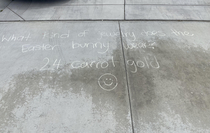 My neighbor is back at it with their weekly sidewalk jokes