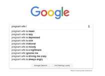 My pregnant wife did not appreciate Googles autocomplete