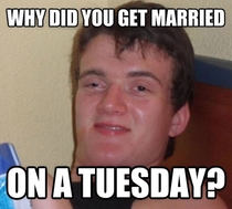 my response when co-worker told me he wanted to get home because it was his anniversary