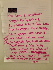 My roommate clogged the toilet he left me this note