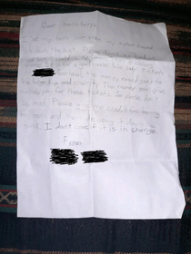 My sister wrote this letter to the tooth fairy after I accidentally dropped her tooth down the sink She was about  or  Theres a letter-to-letter transcription in the comments