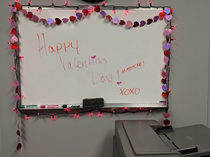 My smartass coworker had to contribute to the Valentines Day decorations