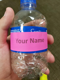 My uber driver told me that there is water bottle with your name on it under the seat and this is what I was given