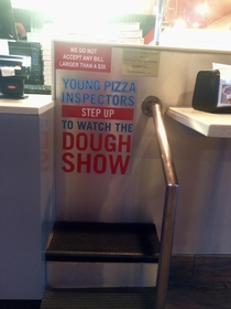 My  year old daughter saw this sign today and said you have to pay to watch the dough show