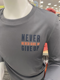 Never never give in give up