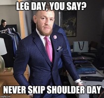 Never skip leg day