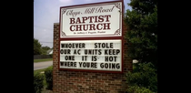 Never steal from a church because they will call you out
