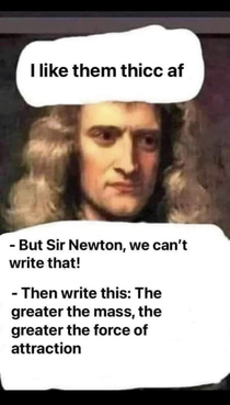 Newton was wise