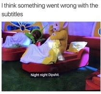 Night Night Dipshit