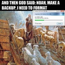 Noah make a backup I need to format