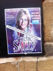 Not a very good psychic then are you Sally