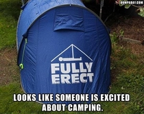 Oh someone is too exited about camping