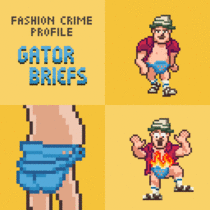 Once I saw the Gator Briefs yesterday I knew I had to add them to my game about solving fashion crime