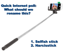 Or maybe narcissistick