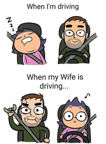or when anyone else but you is driving