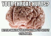 Our brains when were sick