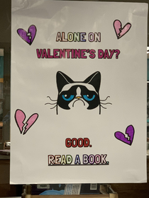 Our librarian put this sign up and when asked why said she likes making fun of us 