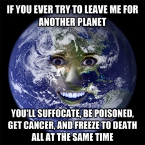 Overly Attached Earth