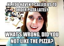 Overly Attached Pizzeria I wish I were making this up