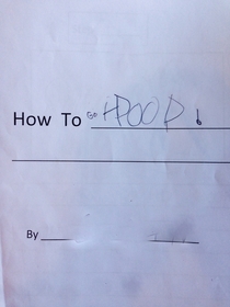 Pic #1 - My kid made a How to Poop instructional booklet in kindergarten today