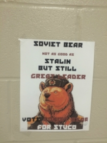 Pic #11 - So my school is holding elections for student council and someone has decided to run as Soviet Bear