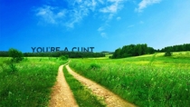 Pic #26 - Fuckscapes Pretty Wallpapers with funny text