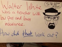 Picket Sign from WV Teacher Strike made by my friend an awesome teacher