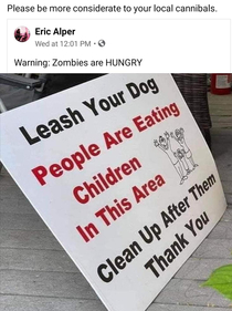 Please be more considerate to your local cannibals