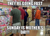 PSA - Sunday is Mothers Day