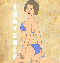 Quick the Americans are asleep - Send sexy Thatcher to the top