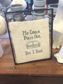 Ran into this inappropriate needle point this week I had to have it