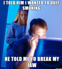 Redditors wife wants to quit smoking