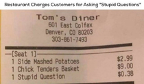 Restaurant charges customers for asking stupid questions