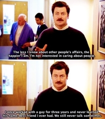 Ron Swanson is a great friend