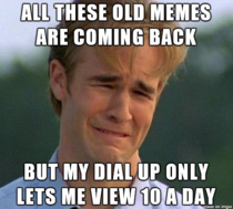 s Problem Guy has feels for all the old memes coming back