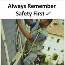 Safety first