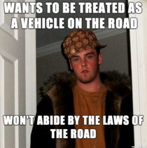 Scumbag cyclists You cant have it both ways