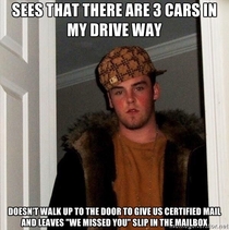 Scumbag mailman does this every fucking time
