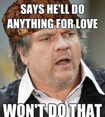 Scumbag Meatloaf