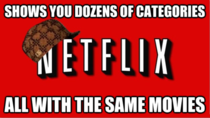 Scumbag Netflix