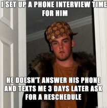 Scumbag Steve - Potential Employee