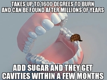 Scumbag teeth