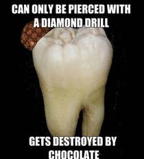 Scumbag Tooth