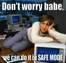 Sexy Bill Gates wants you to play safe