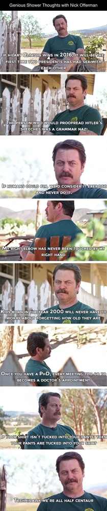Shower thoughts from Ron Swanson