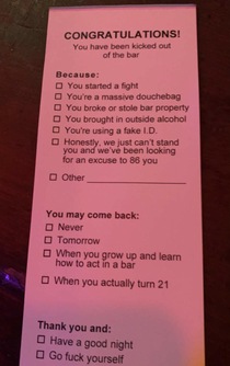 Slip given out at one of my local bars if security kicks someone out