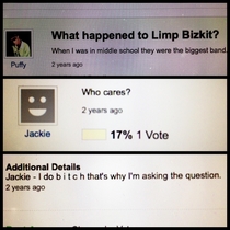 So much savagery in Yahoo Answers - What happened to Limp Bizkit