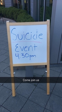 So my campus and a suicide awareness and prevention day this is how they decided to advertise it