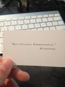 So my friend showed me his business card It was pretty standard until I saw the back